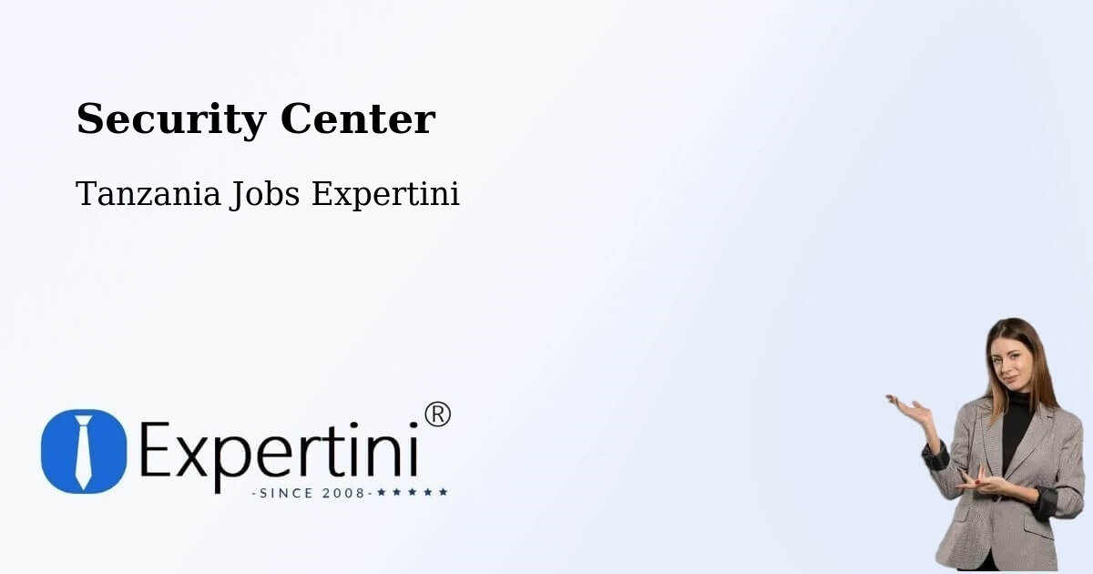 Security & Compliance – Ngudu - Tanzania Jobs Expertini